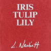 ELECTRIC IRIS, TULIP, LILY by Lowell Nesbitt are serigraphs. The edition is 250. Each image size is 16” X 11 1/2” plus full margins. Published in 1980.