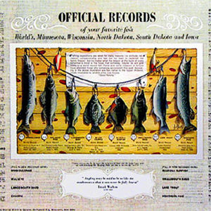 OFFICIAL RECORDS by Les Kouba is a print published by Les Kouba showing the fishing records of most fresh water species. The image size is 18″ X 25″ plus full margins.